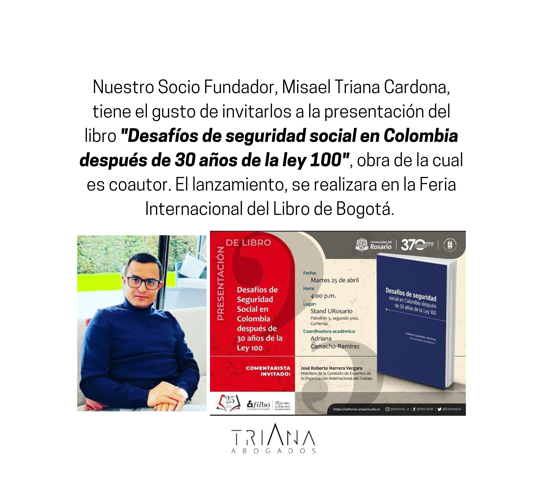 Invitación: Lanzamiento del libro «Desafíos de seguridad social en Colombia después de 30 años de la ley 100»